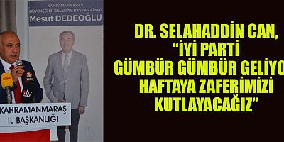 DR. SELAHADDİN CAN, “TEHDİTLERE BOYUN EĞMEYECEĞİZ