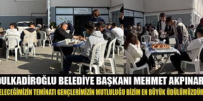  DULKADİROĞLU BELEDİYE BAŞKANI MEHMET AKPINAR’DAN GENÇLERE SÜRPRİZ İKRAM