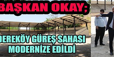 DULKADİROĞLU BELEDİYESİ DEREKÖY GÜREŞ SAHASI’NI YENİLEDİ