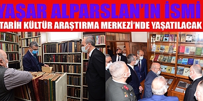  DULKADİROĞLU BELEDİYESİ’NDEN AHDE VEFA ÖRNEĞİ: YAŞAR ALPARSLAN İSMİ YAŞATILACAK