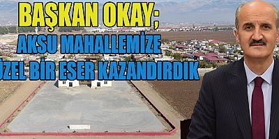DULKADİROĞLU BELEDİYESİ’NDEN AKSU MAHALLESİNE SOSYAL TESİS



Dulkadiroğlu Belediye Başkanı  Necati Okay