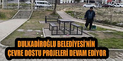 DULKADİROĞLU BELEDİYESİ'NİN MOBİL EKİBİ, DAHA TEMİZ VE YEŞİL BİR ÇEVRE İÇİN ÇALIŞIYOR