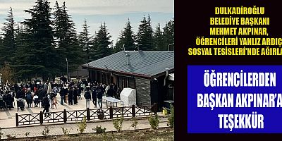 DULKADİROĞLU BELEDİYESİ  YALNIZ ARDIÇ SOSYAL TESİSLERİ’NDE UNUTULMAZ BİR GÜN