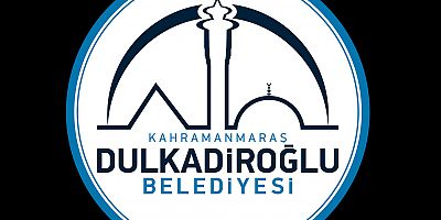 DULKADİROĞLU BELEDİYESİNDEN KAMUOYUNA DUYURULUR 