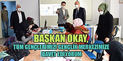 DULKADİROĞLU GENÇLİK MERKEZİ GENÇLERİN GÖZDESİ OLDU