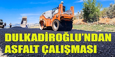 DULKADİROĞLU’NDAN AYAKLICAOLUK MAHALLESİNDE ASFALT ÇALIŞMASI 