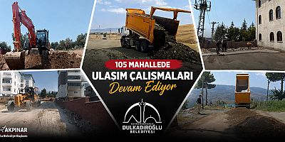 DULKADİROĞLU’NUN DÖRT BİR YANINDA YOL ÇALIŞMASI: EKİPLER SAHADA