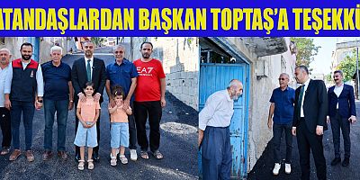 DUMLUPINAR MAHALLESİ SAKİNLERİNDEN BAŞKAN TOPTAŞ’A ASFALT TEŞEKKÜRÜ