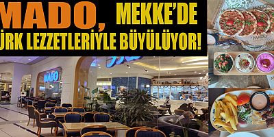 DÜNYANIN EN BÜYÜK MADO'SU MEKKE'DE!