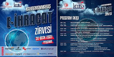 E-İHRACATIN KALBİ KAHRAMANMARAŞ’TA ATACAK!