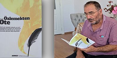 EĞİTİMCİ-ŞAİR VE YAZAR AHMET İSPİRDOĞAN’IN ‘ÖZLEMEKTEN ÖTE’ ŞİİR KİTABI ÇIKTI