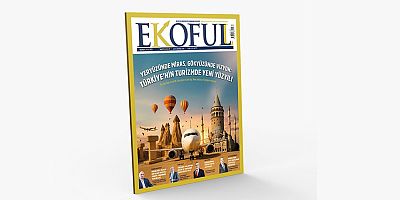 EKOFULL DERGİSİ HAZİRAN 2025 SAYISI ÇIKTI