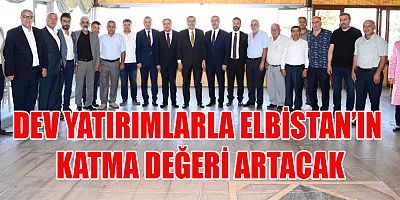 EL BİRLİĞİYLE ŞEHRİMİZİN VE İLÇELERİMİZİN  KATMA DEĞERİNİ ARTIRACAĞIZ