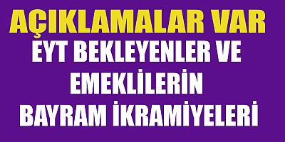 EMEKLİLERİN BAYRAM İKRAMİYELERİ