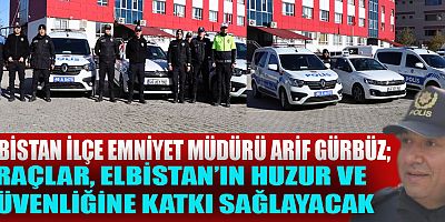 EMNİYETİN YENİ ARAÇLARI KURBAN KESİLEREK GÖREVE BAŞLADI