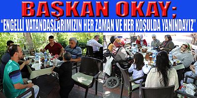 ENGELLİ VATANDAŞLAR CEVİZLİ PARKTA BULUŞTU
