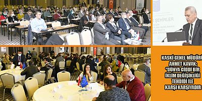 ENTEGRE KENTSEL SU YÖNETİMİ ÇALIŞTAYI YAPILDI