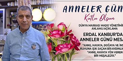  ERDAL KANBUR:  ANNE AİLENİN TEMELİ, EVİN DİREĞİDİR