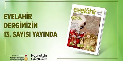 EVELÂHİR’İN YENİ SAYISI OKURLARLA BULUŞTU