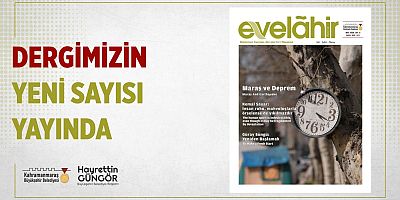 EVELAHİR’İN YENİ SAYISI OKURLARLA BULUŞTU
