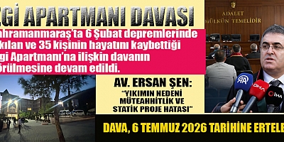 EZGİ APARTMANI DAVASI ERTELENDİ