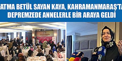 FATMA BETÜL SAYAN KAYA, BÜYÜK BİR ACIYI YAŞADIK