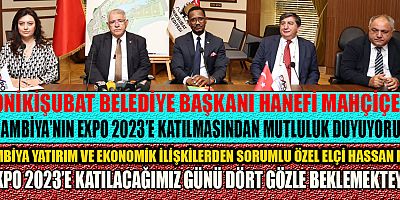 GAMBİYA BÜYÜKELÇİSİ’NDEN KAHRAMANMARAŞ’A EXPO 2023 ZİYARETİ