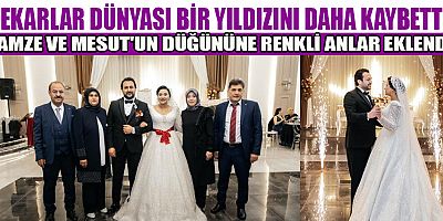 GAMZE VE MESUT’UN DÜĞÜNÜNDE UNUTULMAZ ANLAR