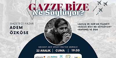 GAZETECİ – YAZAR ÖZKÖSE, GAZZE’Yİ ANLATACAK