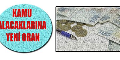 GECİKME ZAMMI VE TECİL FAİZİ YÜKSELDİ