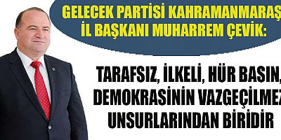 GELECEK PARTİLİ MUHARREM ÇEVİK’TEN ÇALIŞAN GAZETECİLER GÜNÜ MESAJI