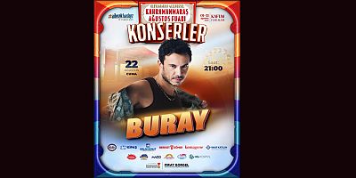 GELENEKSEL AĞUSTOS FUARI, BURAY’IN ŞARKILARIYLA COŞACAK