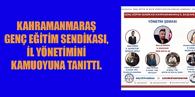 GENÇ EĞİTİM SENDİKASI KAHRAMANMARAŞ İL YÖNETİMİ BELİRLENDİ