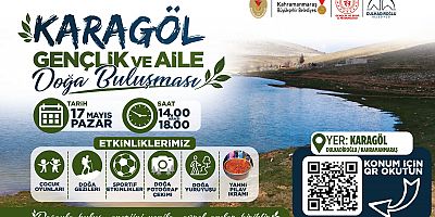 GENÇLİK BAYRAMI KARAGÖL’DE DOĞAYLA KUTLANACAK TÜM VATANDAŞLAR DAVETLİ