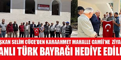 GÖKSUN BELEDİYE BAŞKANI SELİM CÜCE’DEN YENİ CAMİNİN MİNBERİNE TÜRK BAYRAĞI HEDİYESİ