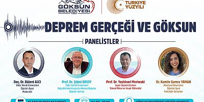 GÖKSUN BELEDİYESİ “DEPREM GERÇEĞİ VE GÖKSUN” KONULU PANEL DÜZENLİYOR