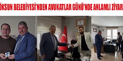 GÖKSUN BELEDİYESİ’NDEN AVUKATLAR GÜNÜ’NDE ANLAMLI ZİYARET