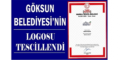GÖKSUN BELEDİYESİ'NİN KURUMSAL LOGOSU TESCİLLENDİ