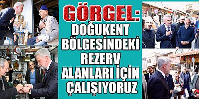 GÖRGEL: “STADYUM VE ÇEVRESİNDEKİ SOSYAL DONATILAR İÇİN 3 MİLYAR TL’LİK YATIRIM YAPACAĞIZ”
