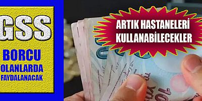 GSS PRİM BORCUNDA ÖNEMLİ DEĞİŞİKLİK