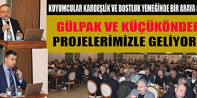 GÜLPAK VE KÜÇÜKÖNDER: GÜÇLÜ BİR GELECEK İÇİN BİRLİKTE ÇALIŞACAĞIZ