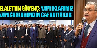 GÜVENÇ, BÜYÜKŞEHİR BELEDİYE BAŞKANLIĞI İÇİN BAŞVURUSUNU YAPTI