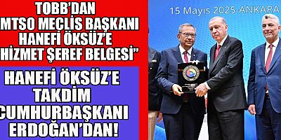 HANEFİ ÖKSÜZ’E ANLAMLI ÖDÜL: CUMHURBAŞKANI ERDOĞAN’DAN ŞEREF BELGESİ