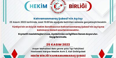 HEKİM BİRLİĞİ KAHRAMANMARAŞ ŞUBESİNİ AÇIYOR