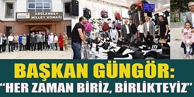  “HER ZAMAN BİRİZ, BİRLİKTEYİZ”