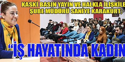 “İŞ HAYATINDA KADIN”