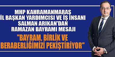 İŞ İNSANI SALMAN ARIKAN: PAYLAŞARAK DAHA GÜÇLÜ BİR TOPLUM İNŞA ETMELİYİZ