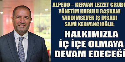 İŞ İNSANI SAMİ KERVANCIOĞLU’NDAN YENİ YIL MESAJI!