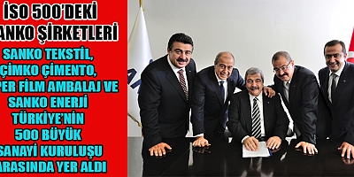 İSO 500’DEKİ SANKO ŞİRKETLERİ