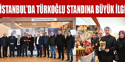 İSTANBUL'DA TÜRKOĞLU STANDINA BÜYÜK İLGİ 